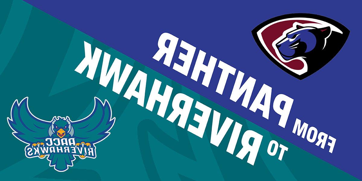 Graphic that says From Panther to Riverhawk with images of panther and riverhawk mascots